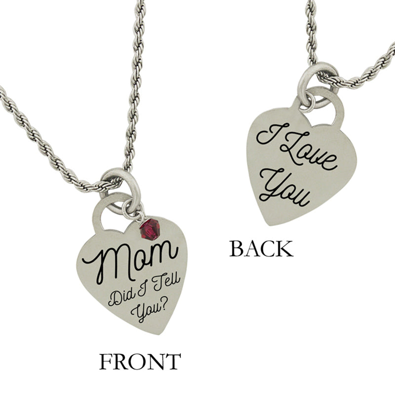 Stainless Steel Birthstone Mom Did I Tell You Heart Pendant Necklace Chain
